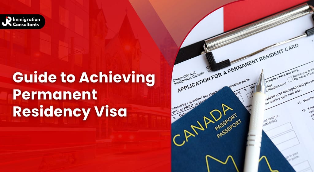 How to Get Permanent Residency Visa - Step-by-Step Guide