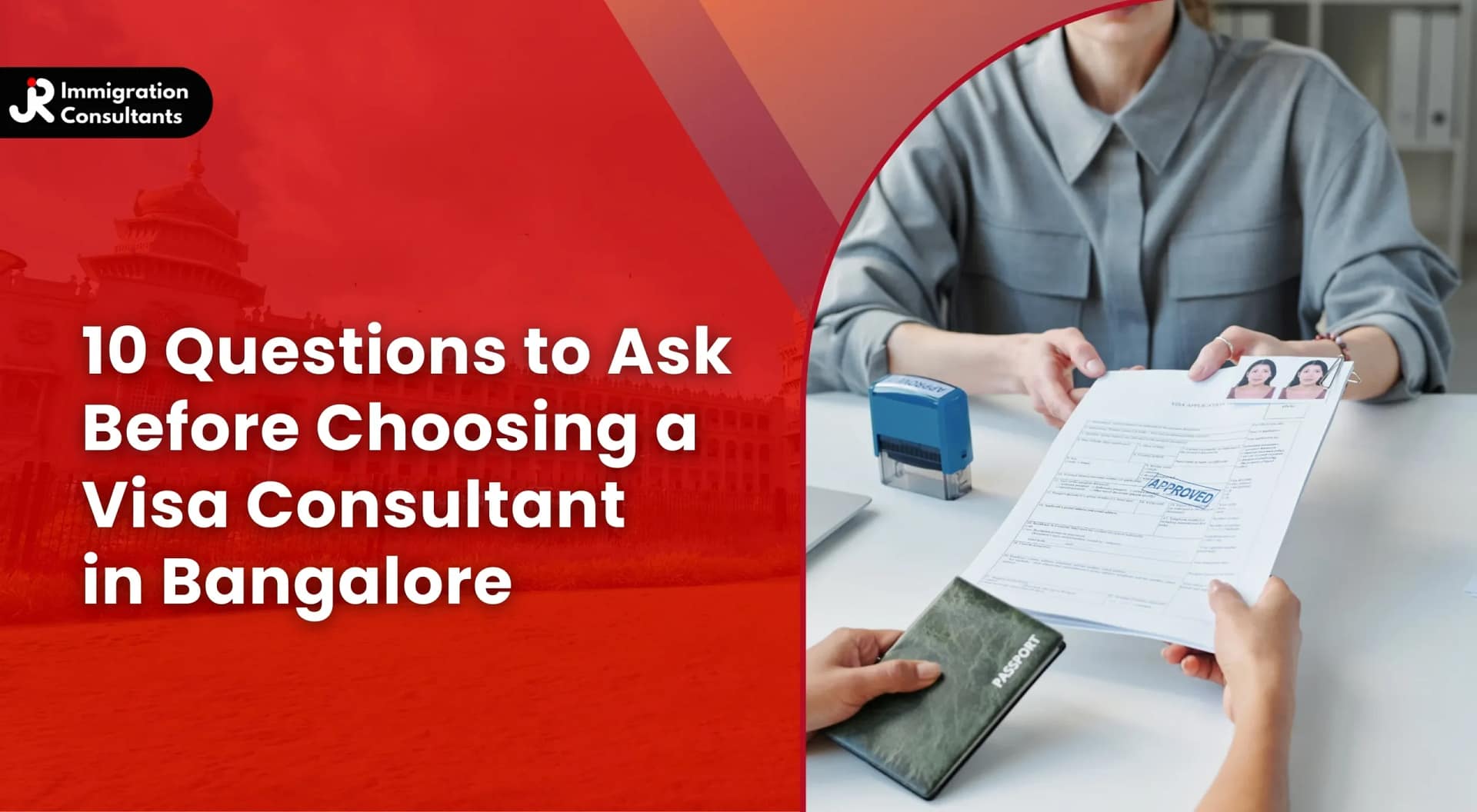 top-10-questions-to-ask-a-visa-consultation-company-in-bangalore-before-you-sign-up