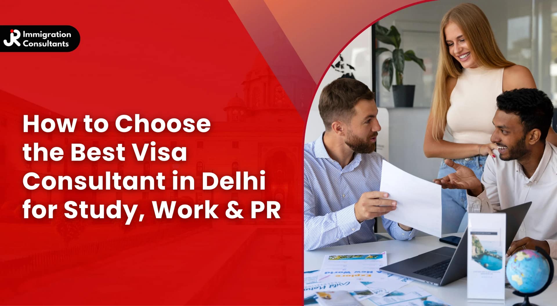 How to Choose the Best Visa Consultant in Delhi (Guide 2025)